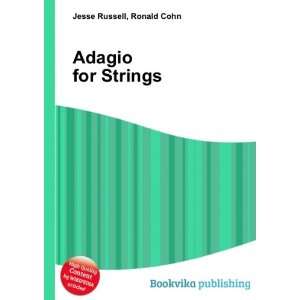  Adagio for Strings: Ronald Cohn Jesse Russell: Books