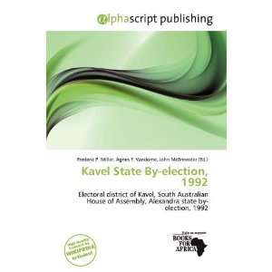  Kavel State By election, 1992 (9786137478042) Frederic P 