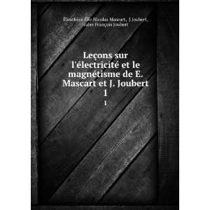   Jules FranÃ§ois Joubert Ã?leuthÃ¨re Ã?lie Nicolas Mascart Books