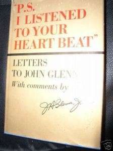 Listened to Your Heart Beat, by John Glenn, Jr.  