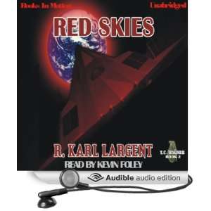  Red Skies T.C. Bogner, 2 (Audible Audio Edition) R. Karl 