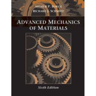   of Materials (9780471438816) Arthur P. Boresi, Richard J. Schmidt
