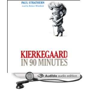  Kierkegaard in 90 Minutes (Audible Audio Edition) Paul 