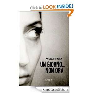Un giornoNon ora (Sentieri) (Italian Edition) Angela Civera 