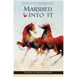  Married into It [Paperback] Patricia Frolander Books