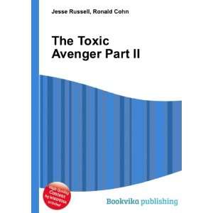  The Toxic Avenger Part II Ronald Cohn Jesse Russell 