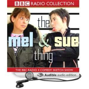   The Mel and Sue Thing (Audible Audio Edition) BBC Audiobooks Books