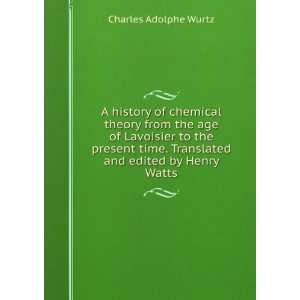  A history of chemical theory from the age of Lavoisier to 