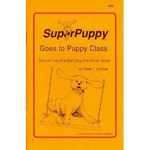  SuperPuppy Goes to Puppy Class How to Train the Best Dog 