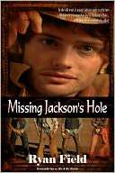 Missing Jacksons Hole Ryan Field