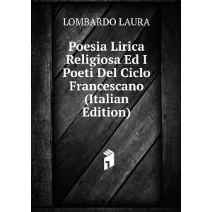   Poeti Del Ciclo Francescano (Italian Edition) LOMBARDO LAURA Books