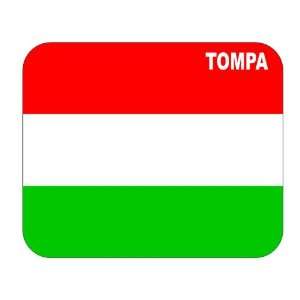  Hungary, Tompa Mouse Pad: Everything Else
