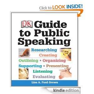 DK Guide to Public Speaking: Lisa A. Ford Brown:  Kindle 