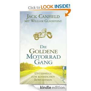 Die Goldene Motorradgang Unterwegs zum kosmischen Bewusstsein (German 