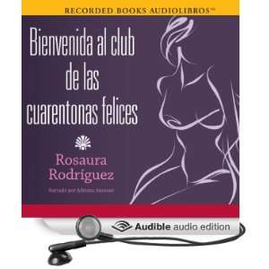  Bienvenida al club de las cuarentonas felices [Welcome to 