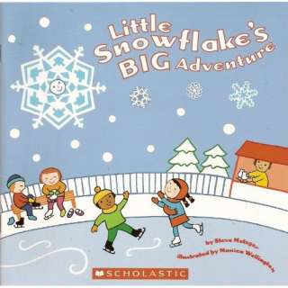 Little Snowflakes Big Adventure (9780439676199) Steve 