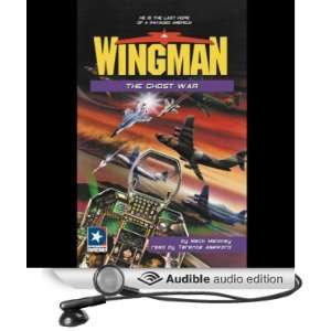  Wingman #11 The Ghost War (Audible Audio Edition) Mack 