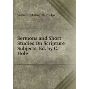   On Scripture Subjects, Ed. by C. Hole William Whitmarsh Phelps Books
