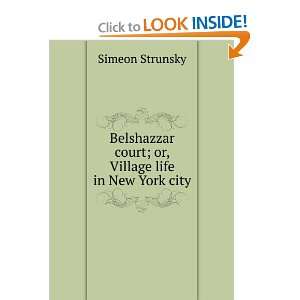   court; or, Village life in New York city Simeon Strunsky Books