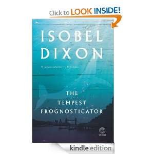 The Tempest Prognosticator: Isobel Dixon:  Kindle Store