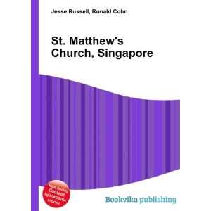  St. Matthews Church, Singapore Ronald Cohn Jesse Russell 