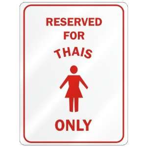     RESERVED ONLY FOR THAI GIRLS  THAILAND