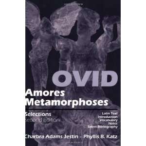  Ovid: Amores, Metamorphoses : Selections [Paperback]: Ovid 