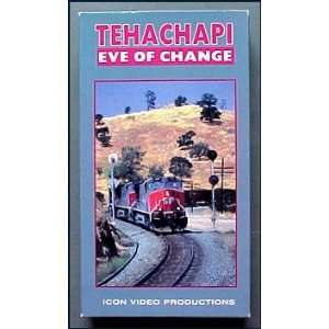  Tehachapi Eve of Change (VHS Train Documentary 