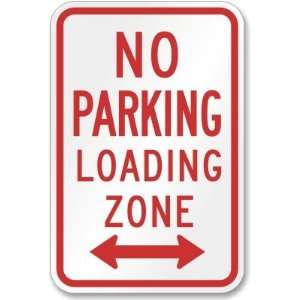 No Parking Loading Zone (arrow pointing left and right) Engineer Grade 