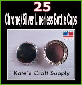25 NEW SHINY CHROME/SILVER NO LINER LINERLESS BLANK BOTTLE CAPS  