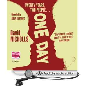   One Day (Audible Audio Edition): David Nicholls, Anna Bentinck: Books