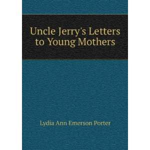  Jerrys Letters to Young Mothers Lydia Ann Emerson Porter Books