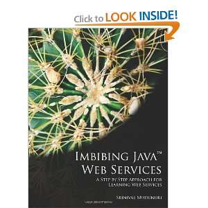  Java Web Services A Step by Step Approach for Learning Web Services 