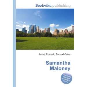  Samantha Maloney: Ronald Cohn Jesse Russell: Books