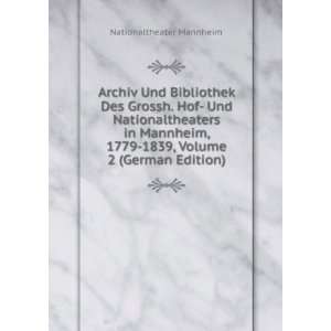   1779 1839, Volume 2 (German Edition) Nationaltheater Mannheim Books