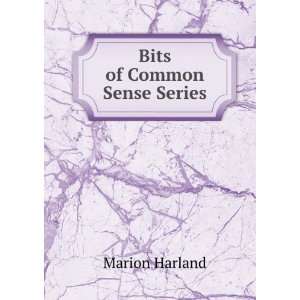  Bits of Common Sense Series: Marion Harland: Books