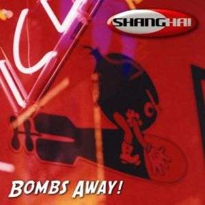 SHANGHAI Bombs Away! CD (James Christian/Robin Beck)  