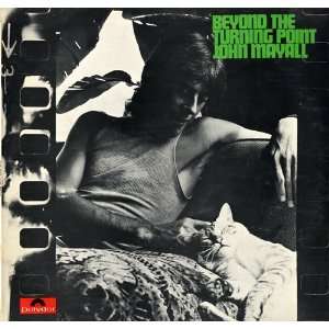  Beyond The Turning Point: John Mayall: Music