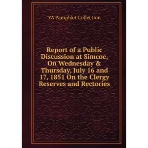 Report of a Public Discussion at Simcoe, On Wednesday & Thursday, July 