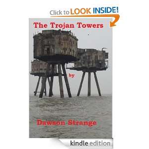 The Trojan Towers Dawson Strange  Kindle Store