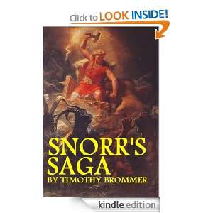 Snorrs Saga Timothy Brommer  Kindle Store