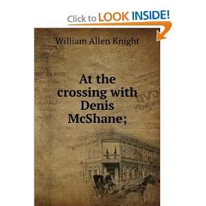  At the crossing with Denis McShane; William Allen Knight Books