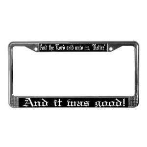  Retirement 1 Humor License Plate Frame by  