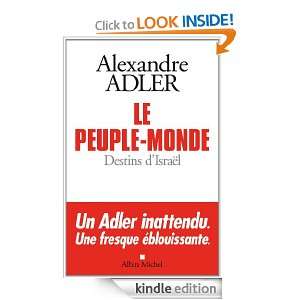 Le Peuple monde : Destins dIsraël (ESSAIS DOC.) (French Edition 