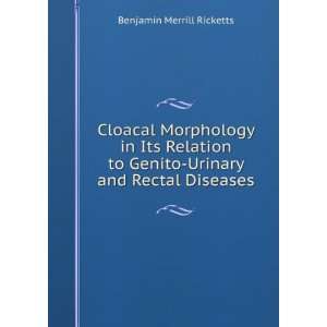   Genito Urinary and Rectal Diseases Benjamin Merrill Ricketts Books