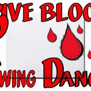  Give Blood Swing Dance Mousepad