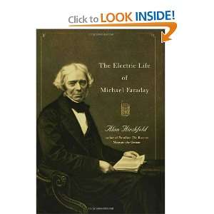   Electric Life of Michael Faraday [Hardcover]: Alan W. Hirshfeld: Books