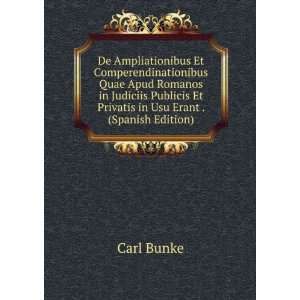   Et Privatis in Usu Erant . (Spanish Edition) Carl Bunke Books