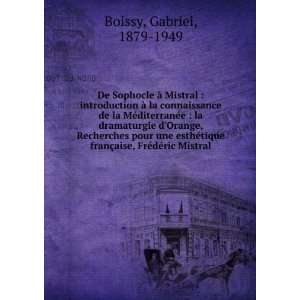   franÃ§aise, FrÃ©dÃ©ric Mistral Gabriel, 1879 1949 Boissy Books