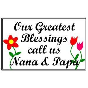   Greatest Blessings call us Nana and Papa (Wood Sign): Everything Else